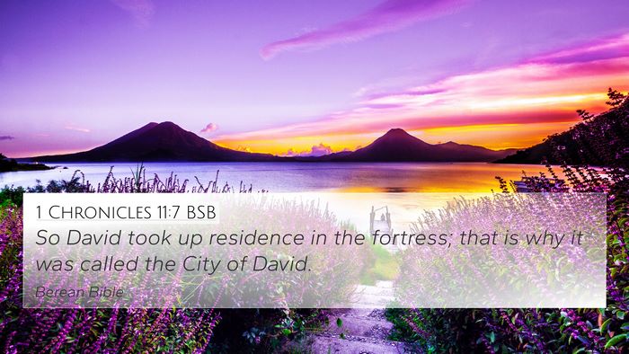1 Chronicles 11:7 BSB Bible Verse Image