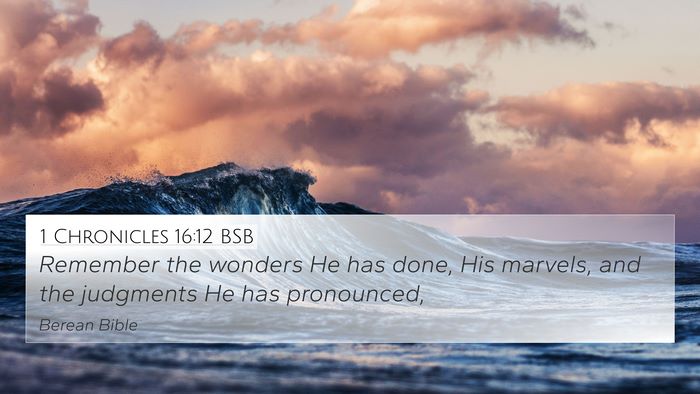 1 Chronicles 16:12 BSB Bible Verse Image