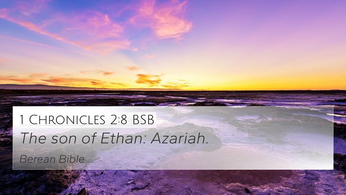 1 Chronicles 2:8 BSB 4K Wallpaper - The son of Ethan: - 4K Wallpaper Bible Verse