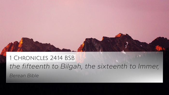 1 Chronicles 24:14 BSB Bible Verse Image