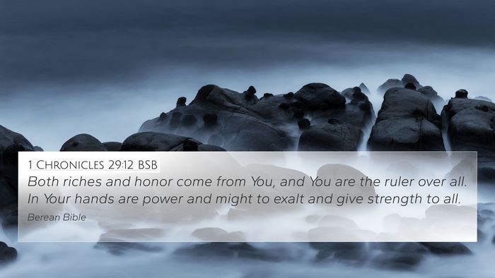 1 Chronicles 29:12 BSB Bible Verse Image