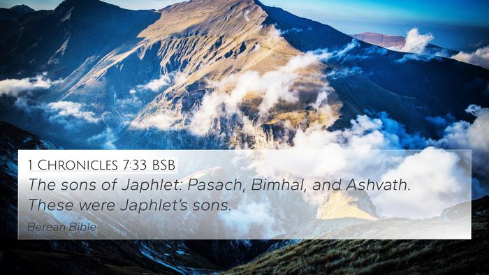 1 Chronicles 7:33 BSB 4K Wallpaper - The sons of Japhlet: Pasach, Bimhal, and Ashvath. - 4K Wallpaper Bible Verse