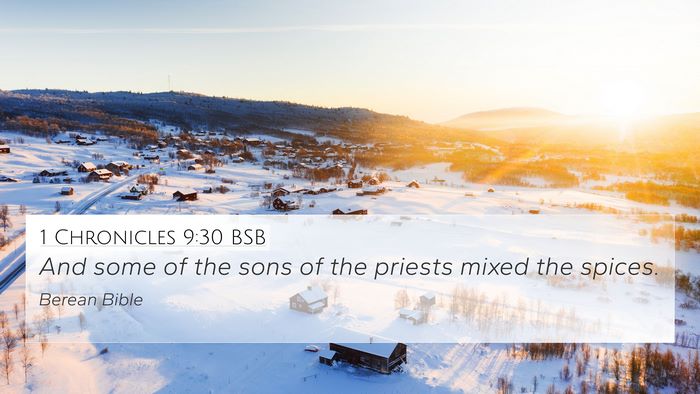 1 Chronicles 9:30 BSB 4K Wallpaper - And some of the sons of the priests mixed the - 4K Wallpaper Bible Verse