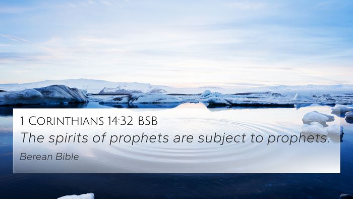 1 Corinthians 14:32 BSB 4K Wallpaper - The spirits of prophets are subject to - 4K Wallpaper Bible Verse