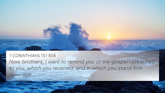 1 Corinthians 15:1 BSB Bible Verse Image