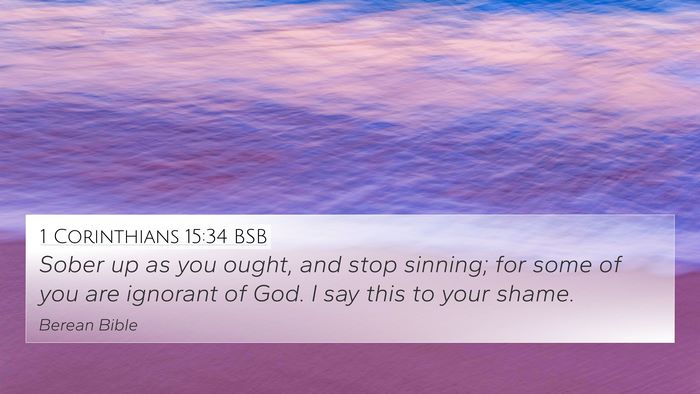 1 Corinthians 15:34 BSB Bible Verse Image