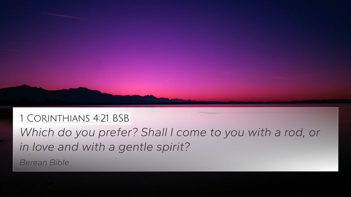 1 Corinthians 4:21 BSB Bible Verse Image