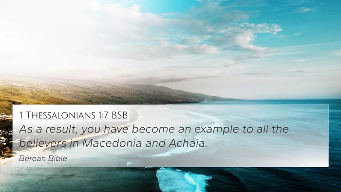 1 Thessalonians 1:7 BSB Bible Verse Image