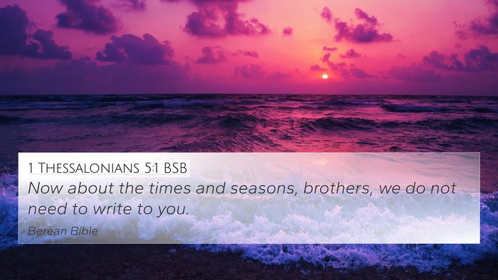 1 Thessalonians 5:1 BSB Bible Verse Image