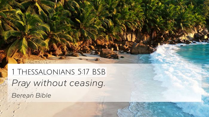 1 Thessalonians 5:17 BSB Bible Verse Image
