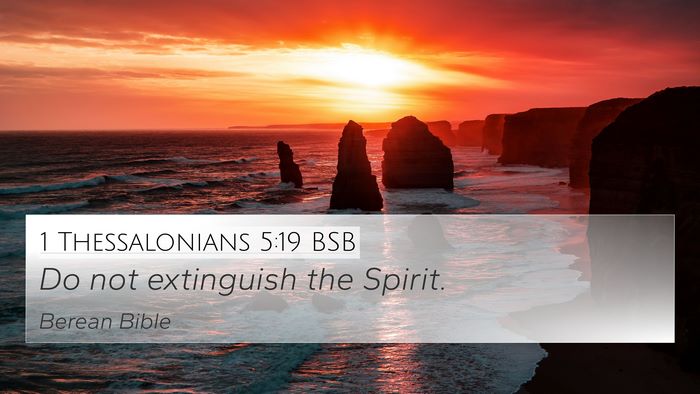 1 Thessalonians 5:19 BSB 4K Wallpaper - Do not extinguish the - 4K Wallpaper Bible Verse
