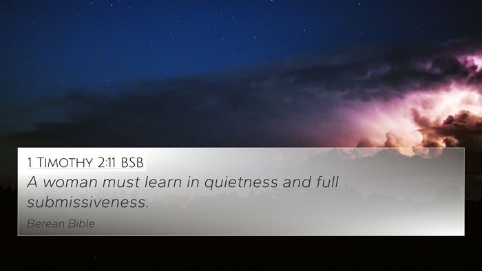 1 Timothy 2:11 BSB 4K Wallpaper - A woman must learn in quietness and full - 4K Wallpaper Bible Verse