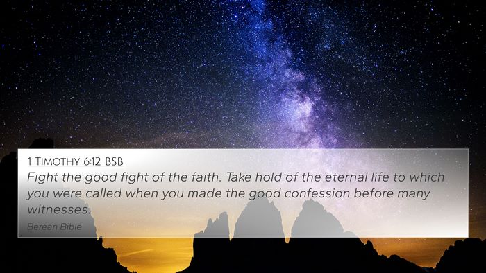 1 Timothy 6:12 BSB Bible Verse Image