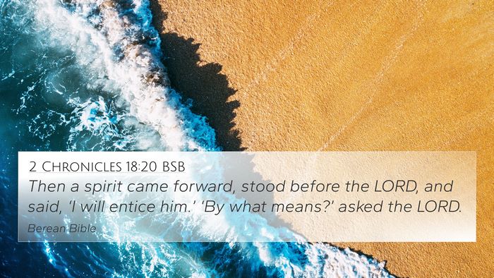 2 Chronicles 18:20 BSB 4K Wallpaper - Then a spirit came forward, stood before the - 4K Wallpaper Bible Verse