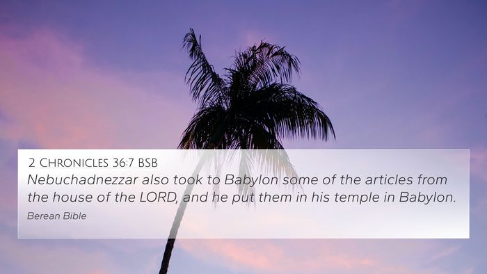 2 Chronicles 36:7 BSB Bible Verse Image