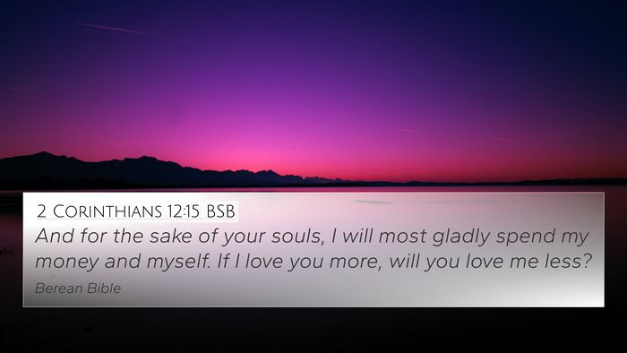 2 Corinthians 12:15 BSB Bible Verse Image