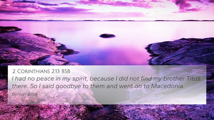 2 Corinthians 2:13 BSB Bible Verse Image