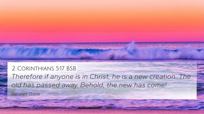 2 Corinthians 5:17 BSB Bible Verse Image