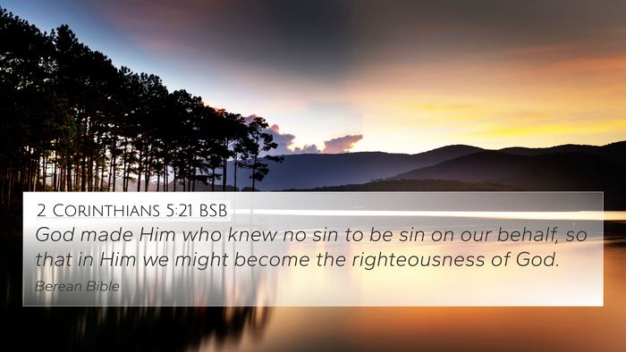 2 Corinthians 5:21 BSB Bible Verse Image