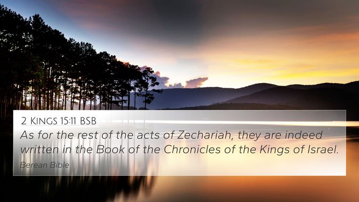 2 Kings 15:11 BSB 4K Wallpaper - As for the rest of the acts of Zechariah, they - 4K Wallpaper Bible Verse