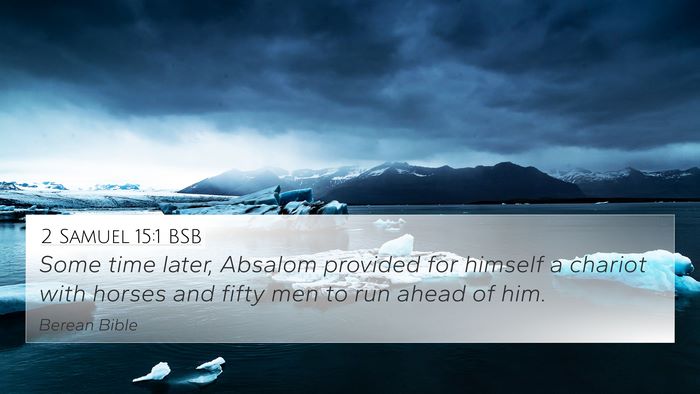 2 Samuel 15:1 BSB Bible Verse Image