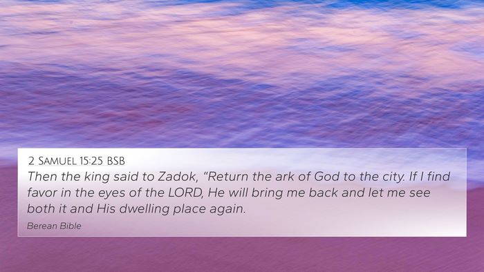 2 Samuel 15:25 BSB Bible Verse Image
