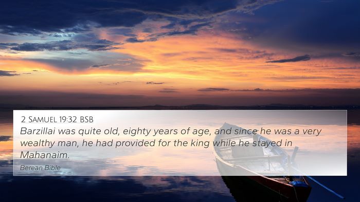 2 Samuel 19:32 BSB 4K Wallpaper - Barzillai was quite old, eighty years of age, and - 4K Wallpaper Bible Verse