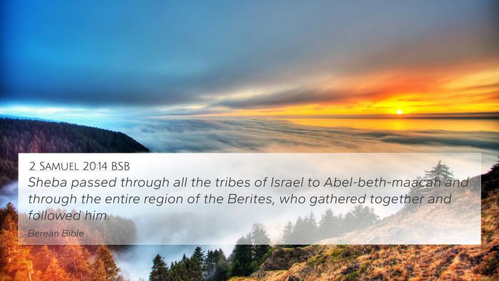 2 Samuel 20:14 BSB 4K Wallpaper - Sheba passed through all the tribes of Israel to - 4K Wallpaper Bible Verse