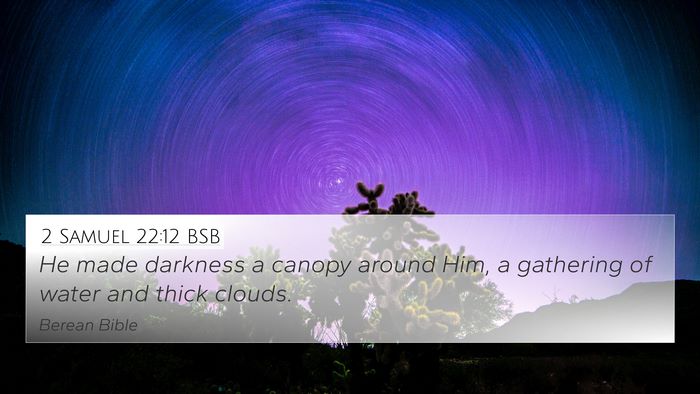2 Samuel 22:12 BSB Bible Verse Image