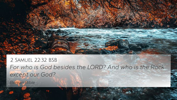 2 Samuel 22:32 BSB Bible Verse Image