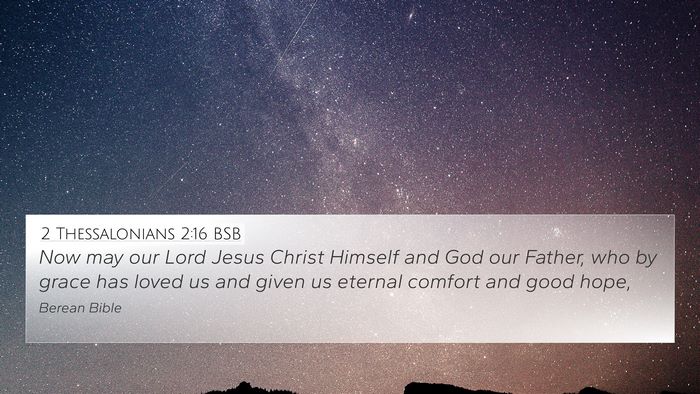 2 Thessalonians 2:16 BSB Bible Verse Image