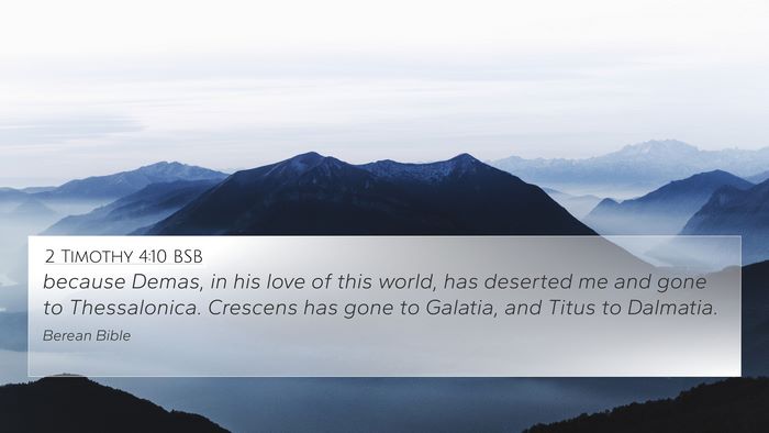 2 Timothy 4:10 BSB 4K Wallpaper - because Demas, in his love of this world, has - 4K Wallpaper Bible Verse