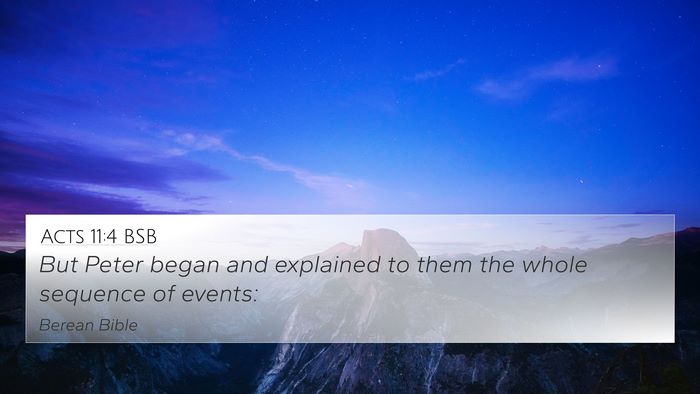 Acts 11:4 BSB 4K Wallpaper - But Peter began and explained to them the whole - 4K Wallpaper Bible Verse