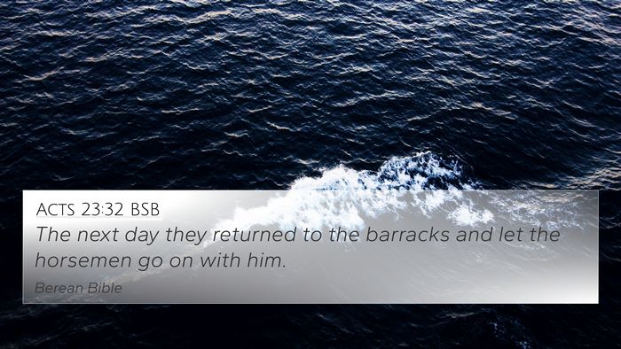 Acts 23:32 BSB Bible Verse Image