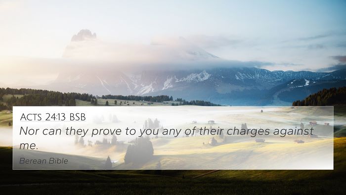 Acts 24:13 BSB Bible Verse Image