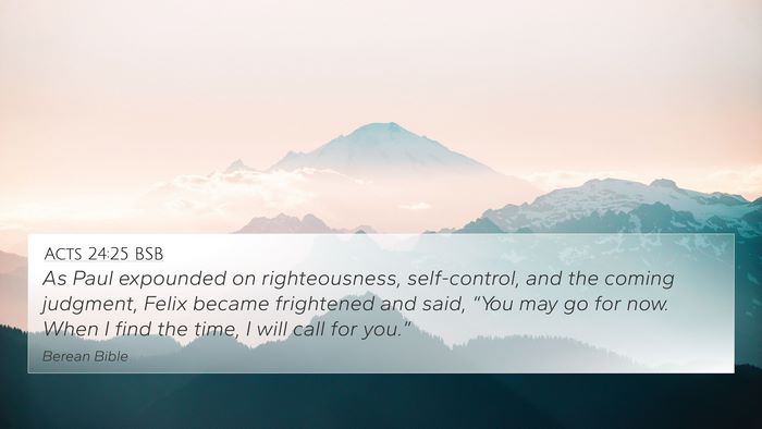 Acts 24:25 BSB Bible Verse Image