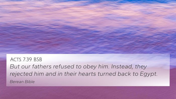 Acts 7:39 BSB Bible Verse Image
