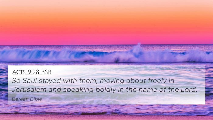 Acts 9:28 BSB 4K Wallpaper - So Saul stayed with them, moving about freely in - 4K Wallpaper Bible Verse