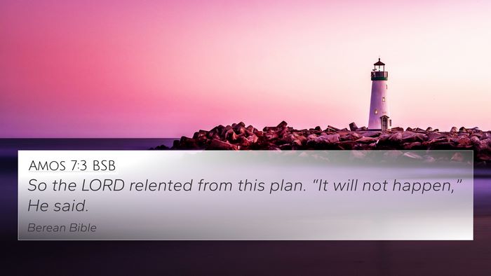 Amos 7:3 BSB Bible Verse Image