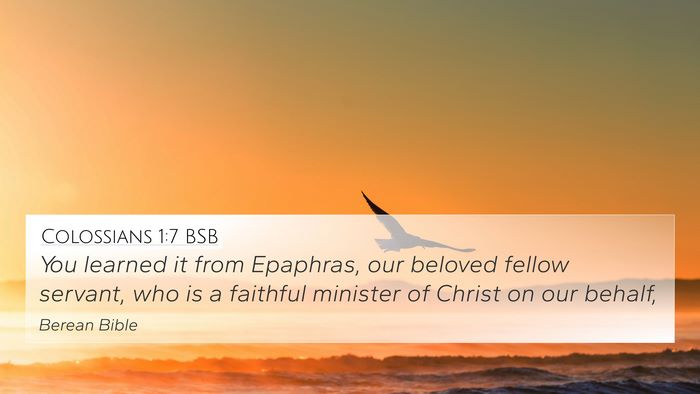 Colossians 1:7 BSB Bible Verse Image
