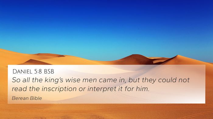 Daniel 5:8 BSB 4K Wallpaper - So all the king’s wise men came in, but they - 4K Wallpaper Bible Verse