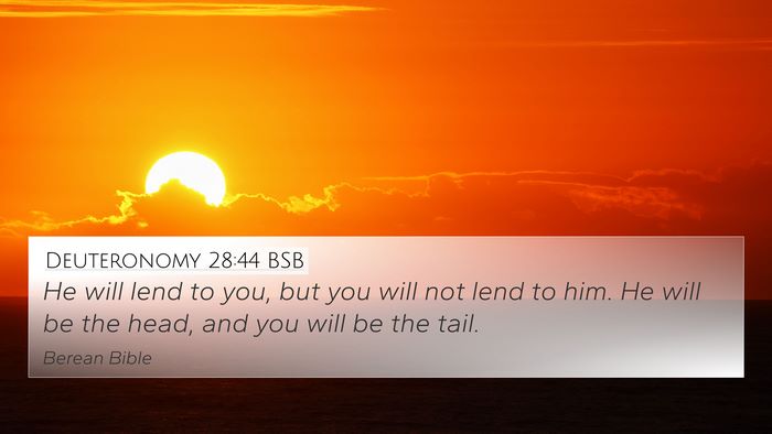 Deuteronomy 28:44 BSB Bible Verse Image