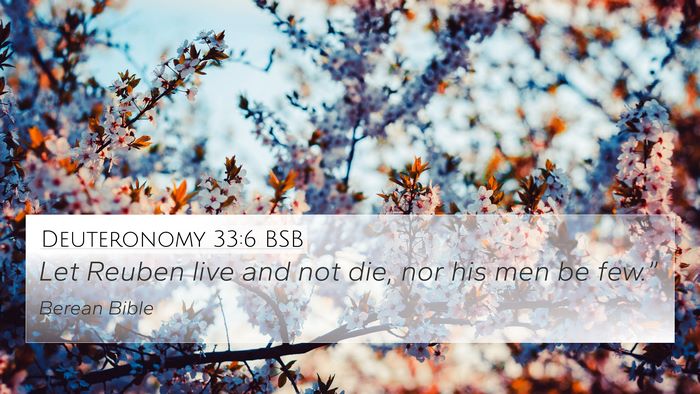 Deuteronomy 33:6 BSB 4K Wallpaper - Let Reuben live and not die, nor his men be - 4K Wallpaper Bible Verse