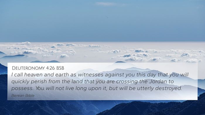 Deuteronomy 4:26 BSB 4K Wallpaper - I call heaven and earth as witnesses against you - 4K Wallpaper Bible Verse