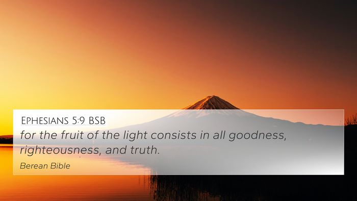 Ephesians 5:9 BSB Bible Verse Image