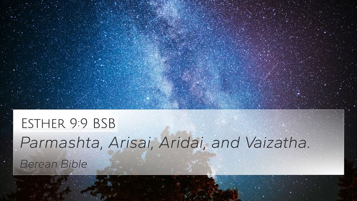 Esther 9:9 BSB 4K Wallpaper - Parmashta, Arisai, Aridai, and - 4K Wallpaper Bible Verse