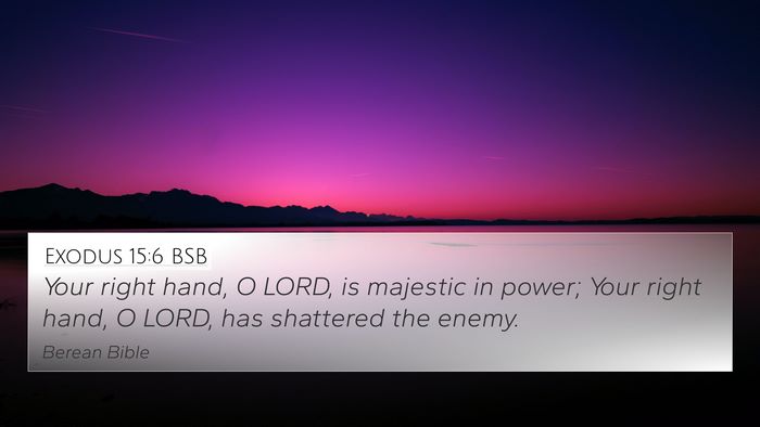 Exodus 15:6 BSB Bible Verse Image