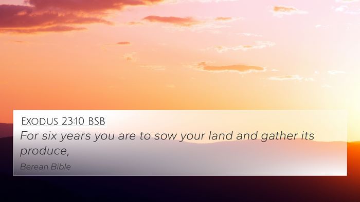 Exodus 23:10 BSB Bible Verse Image