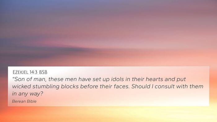 Ezekiel 14:3 BSB Bible Verse Image