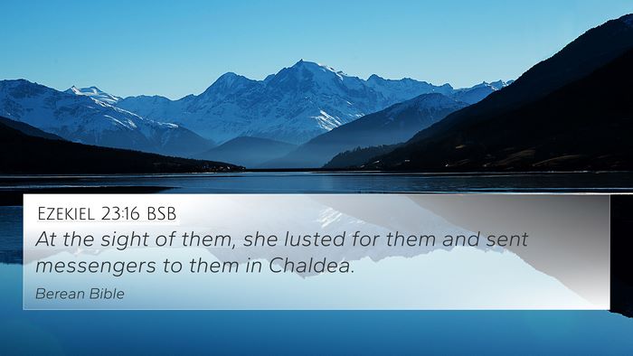 Ezekiel 23:16 BSB Bible Verse Image